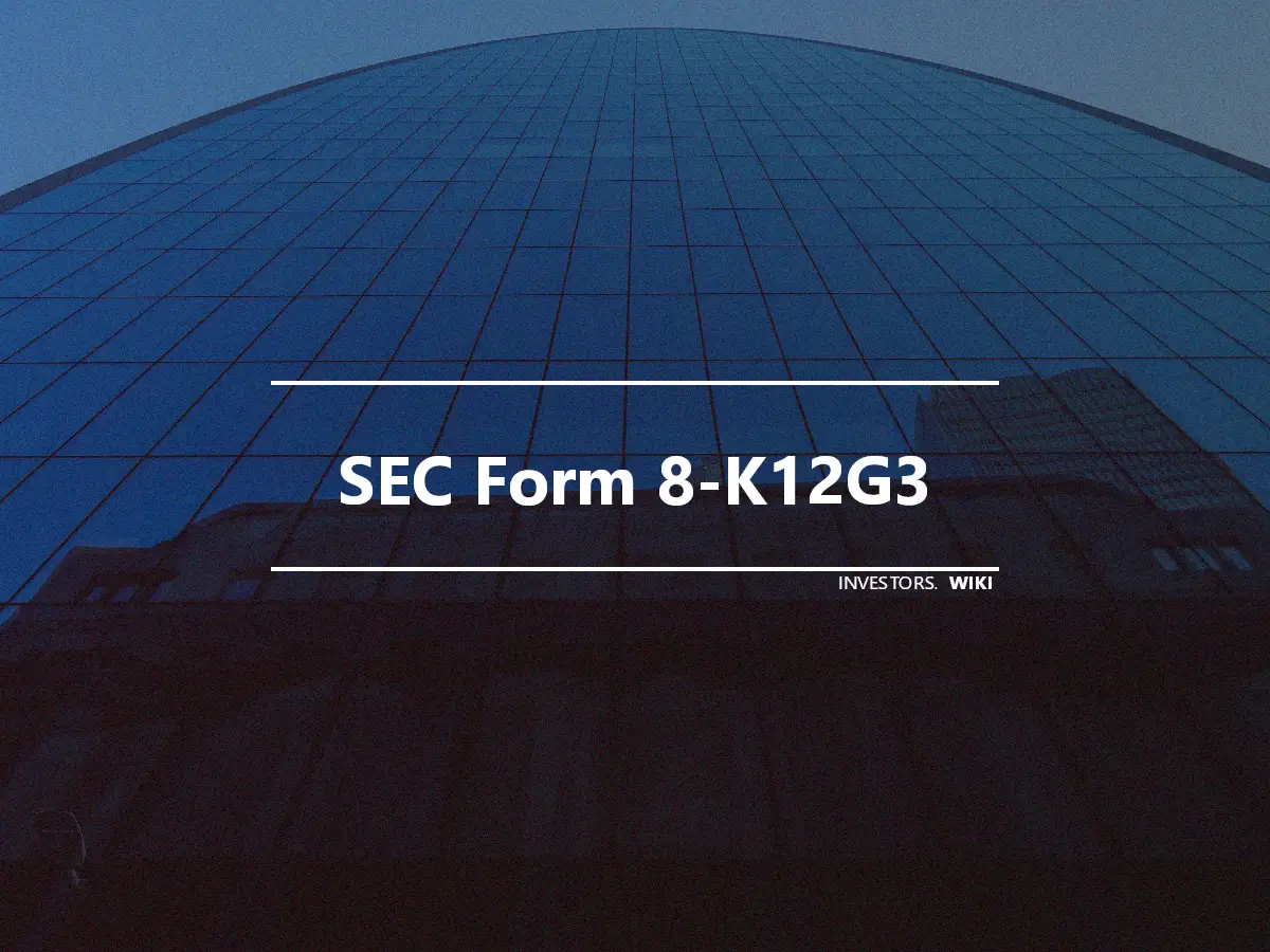 SEC Form 8-K12G3
