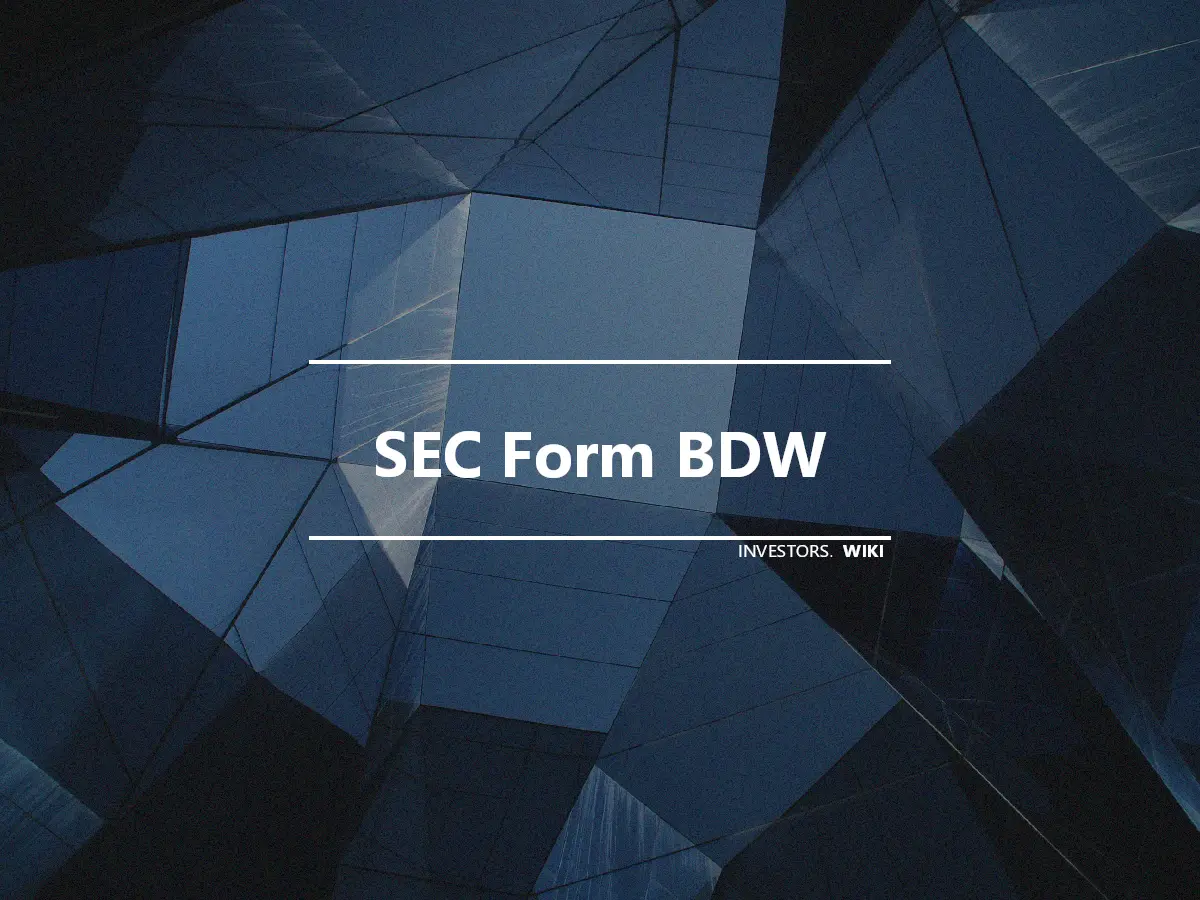 SEC Form BDW