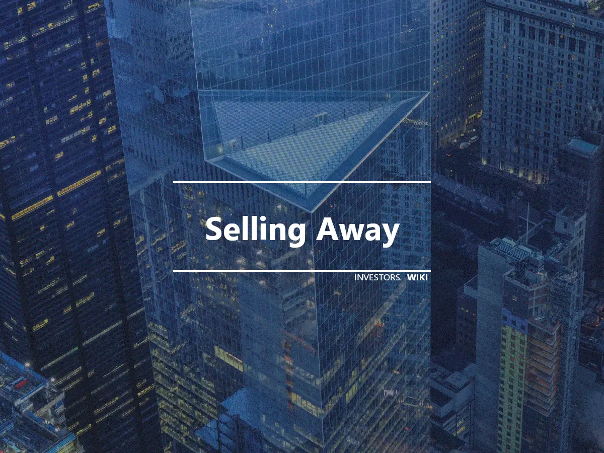 Selling Away