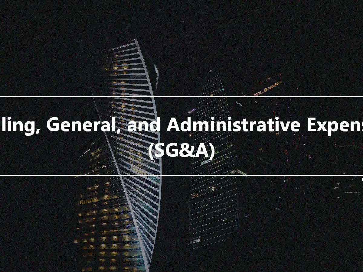 Selling, General, and Administrative Expenses (SG&A)