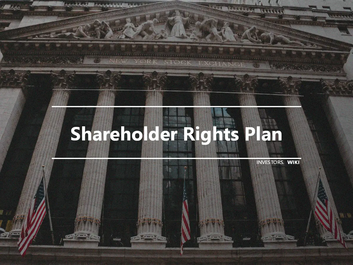 Shareholder Rights Plan