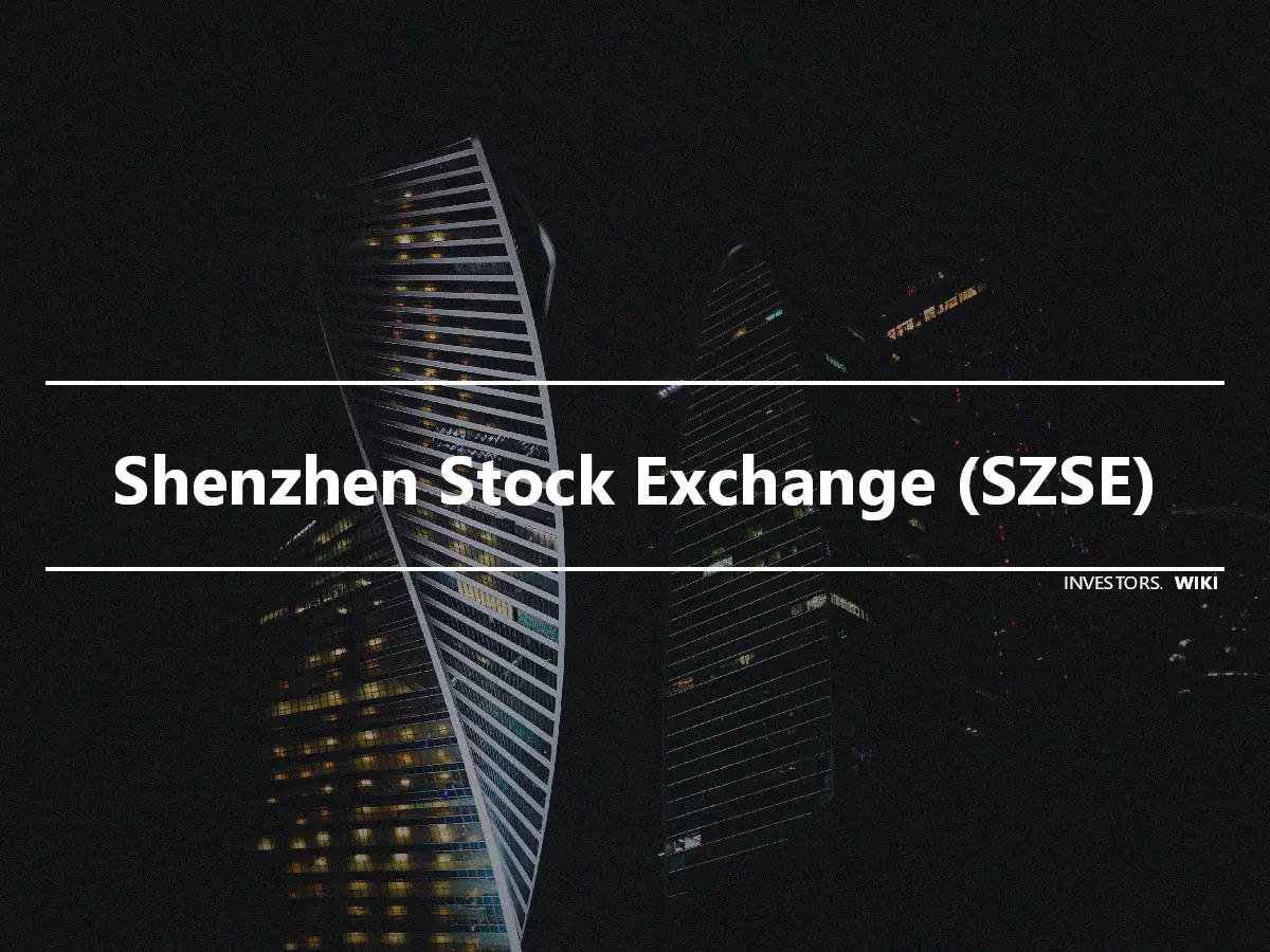 Shenzhen Stock Exchange (SZSE)