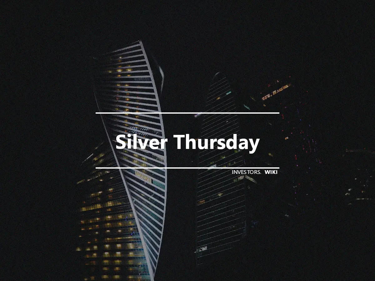 Silver Thursday