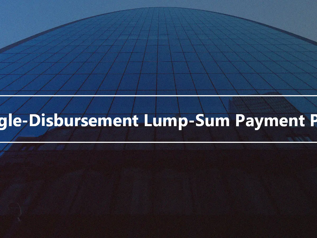 Single-Disbursement Lump-Sum Payment Plan