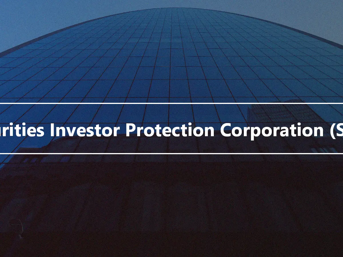 Securities Investor Protection Corporation (SIPC)