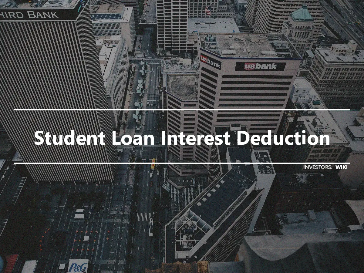 Student Loan Interest Deduction