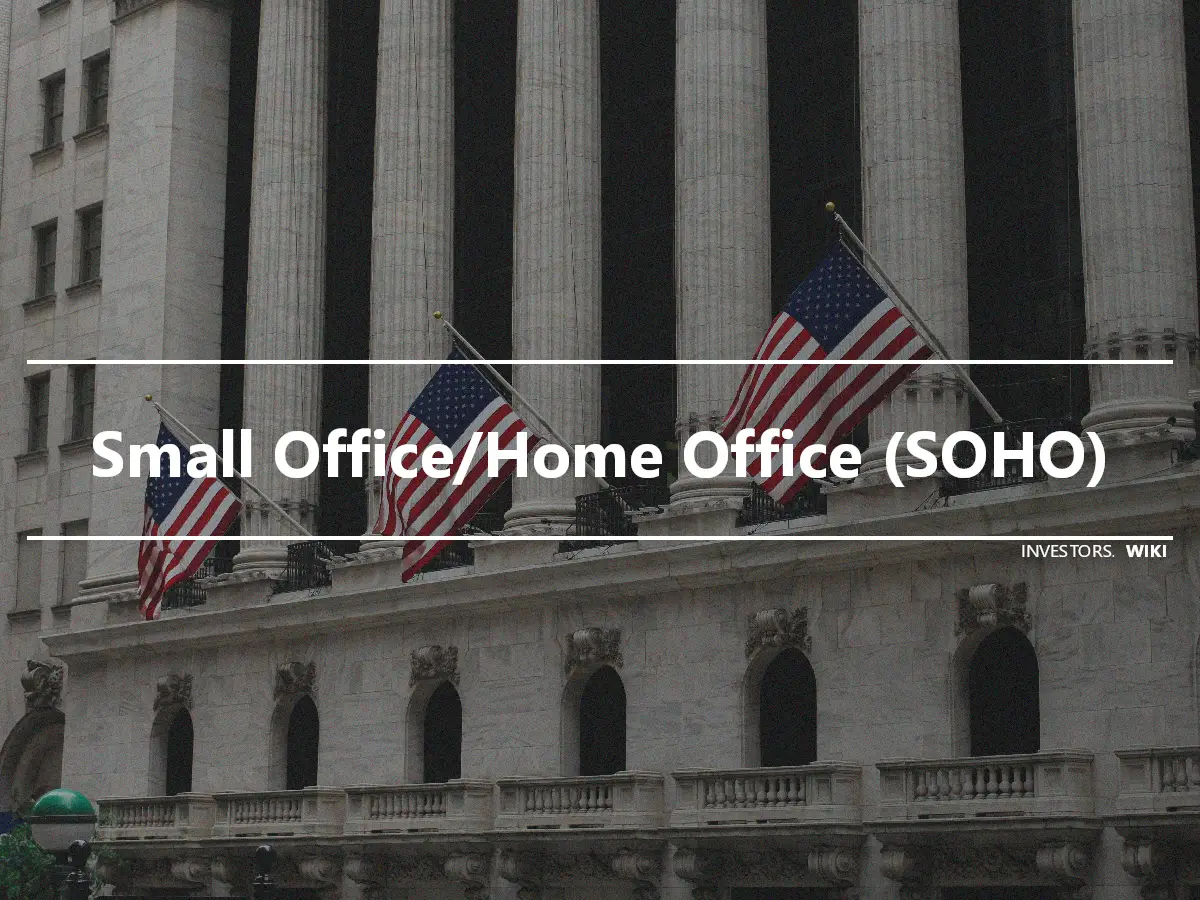 Small Office/Home Office (SOHO)