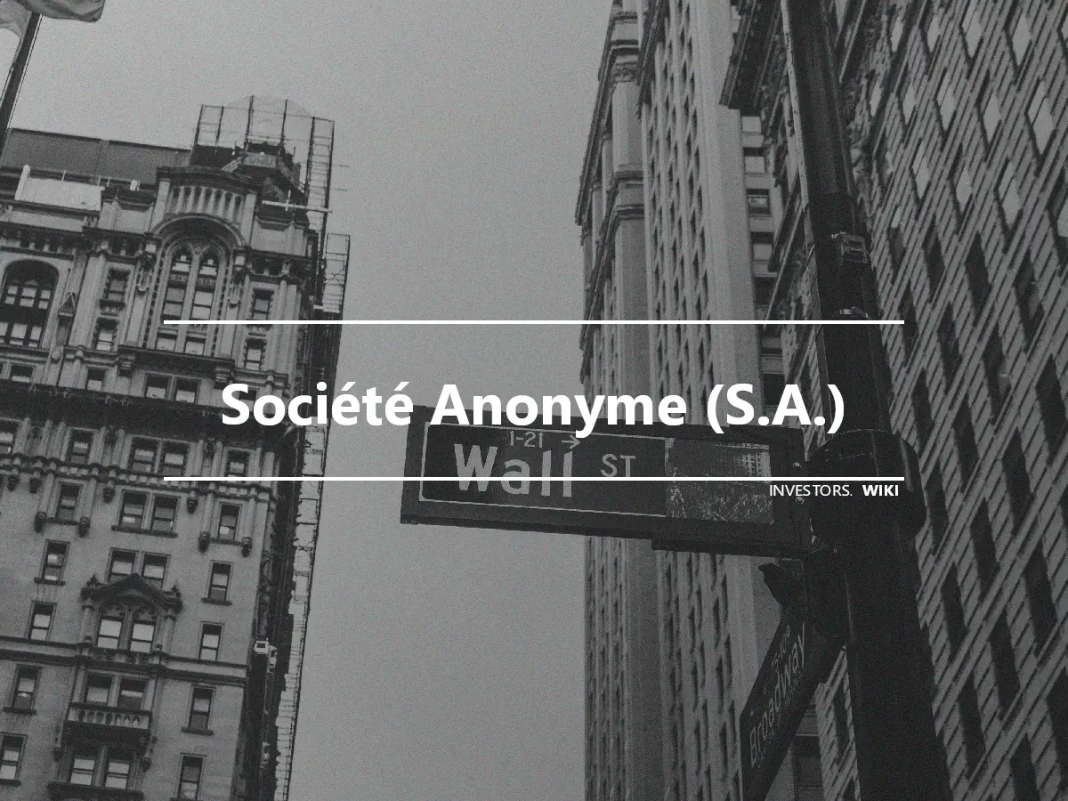 Société Anonyme (S.A.)