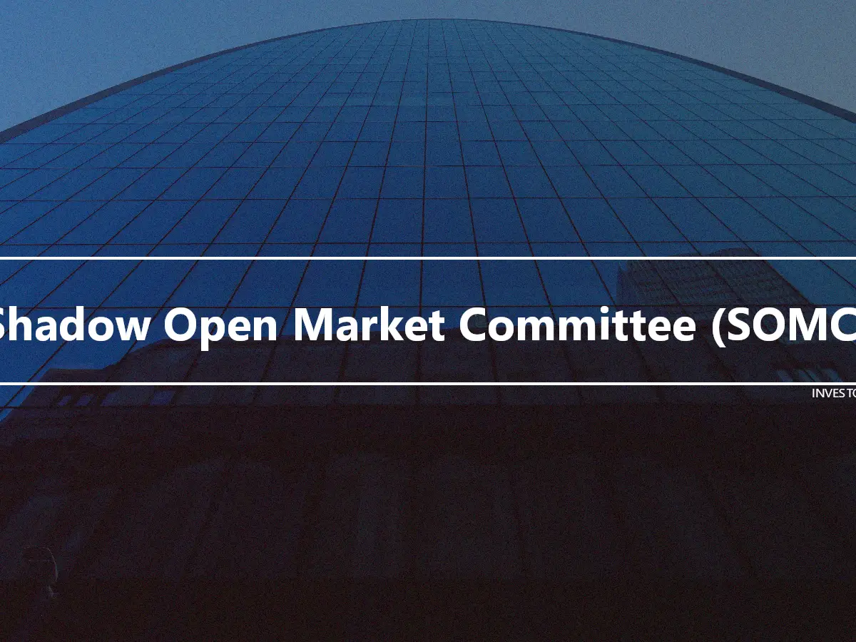 Shadow Open Market Committee (SOMC)
