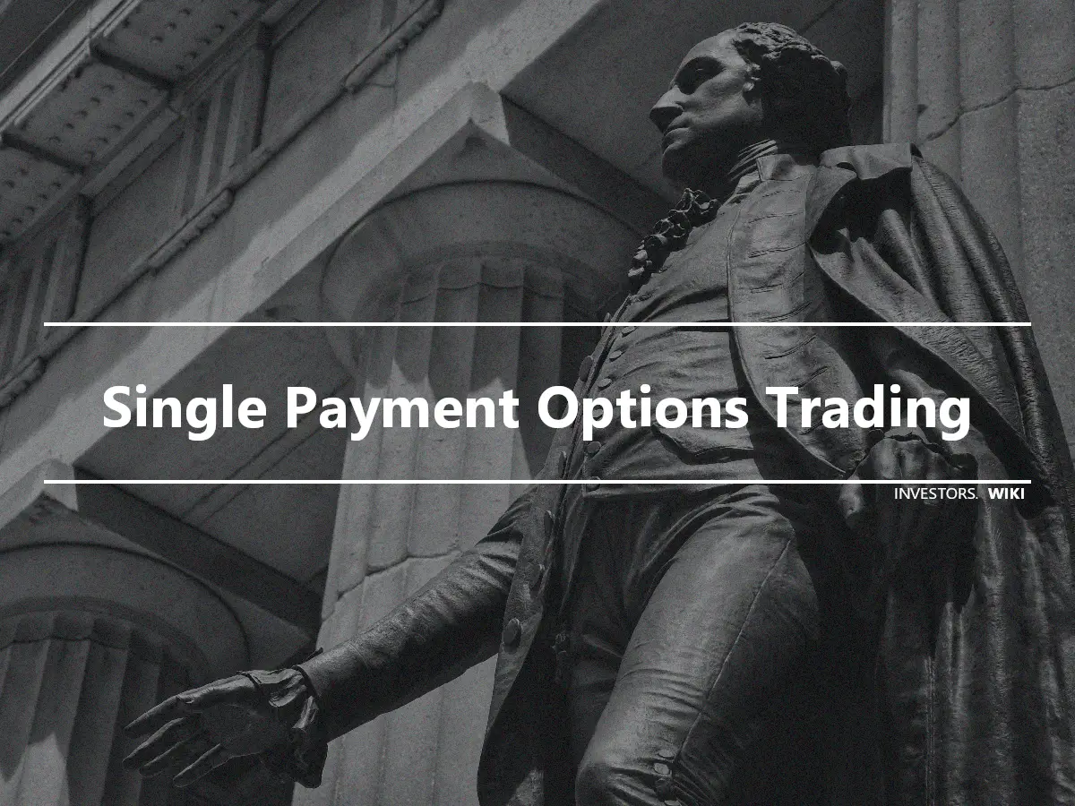 Single Payment Options Trading