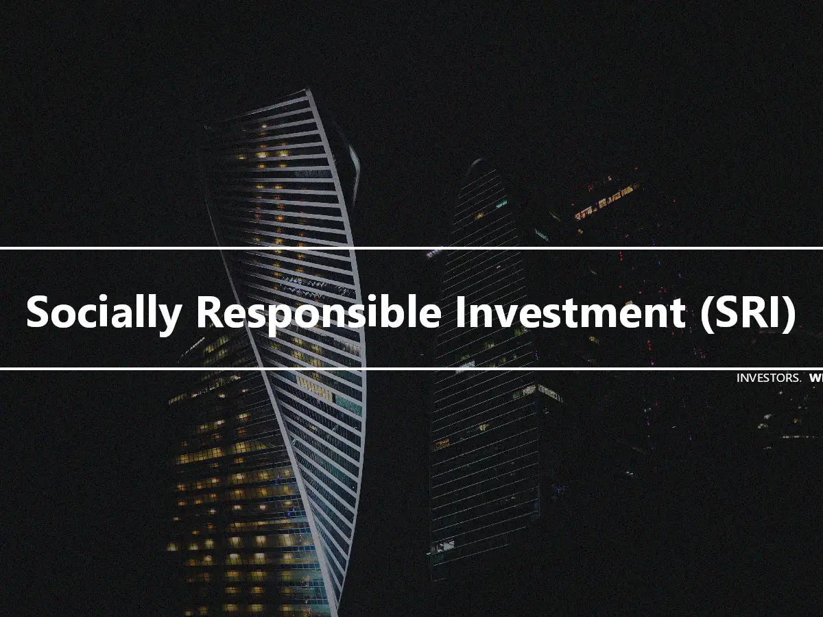 Socially Responsible Investment (SRI)