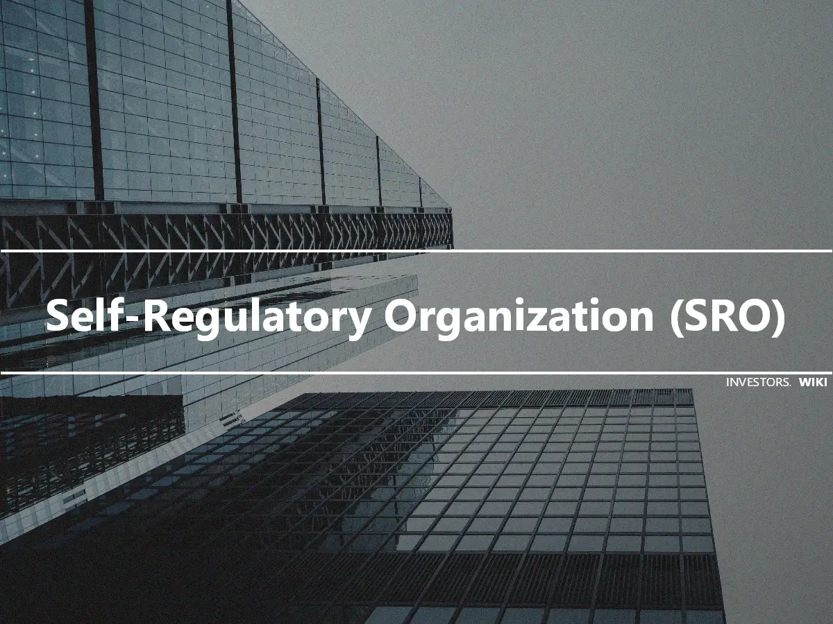 Self-Regulatory Organization (SRO)