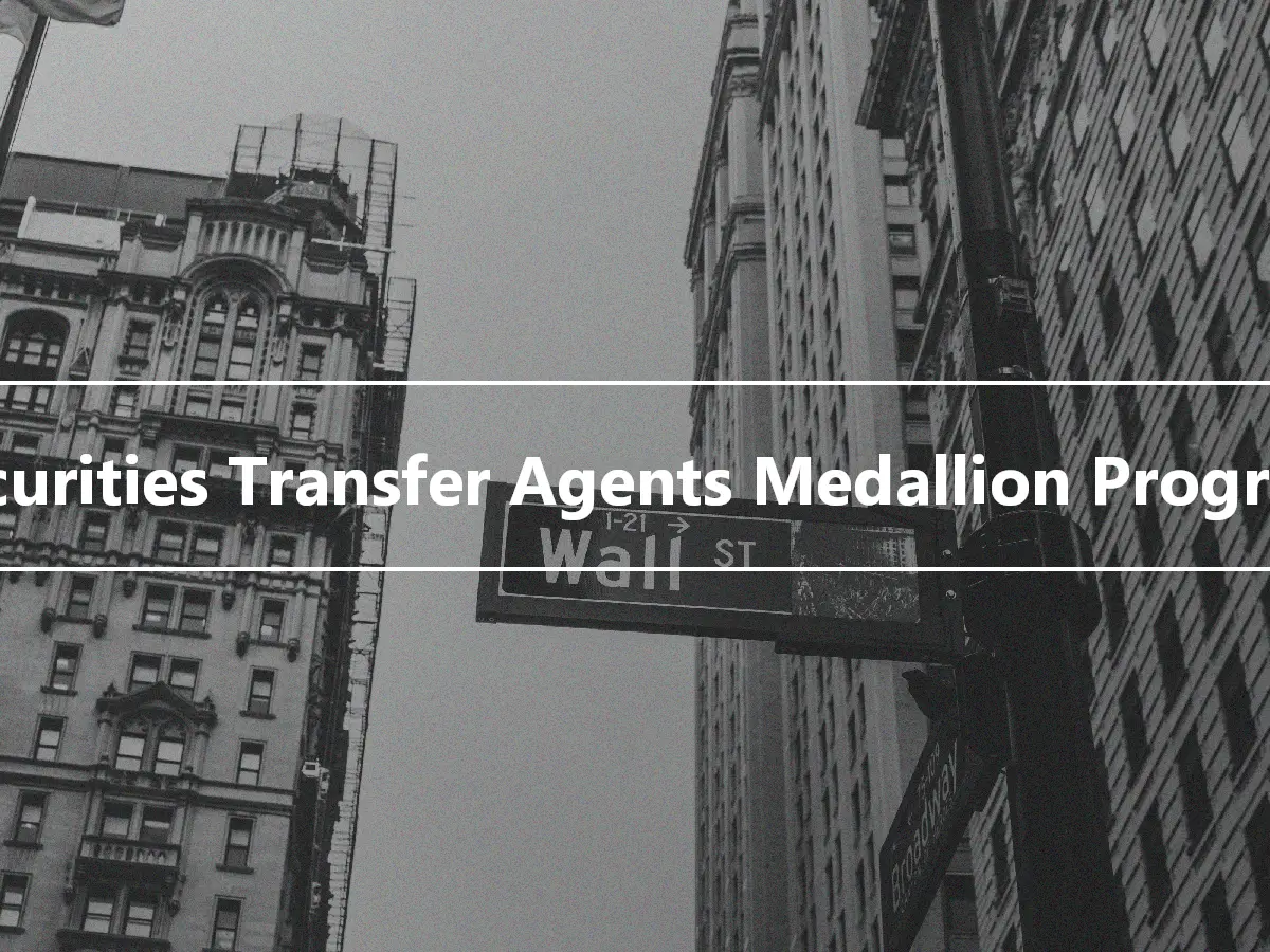 Securities Transfer Agents Medallion Program