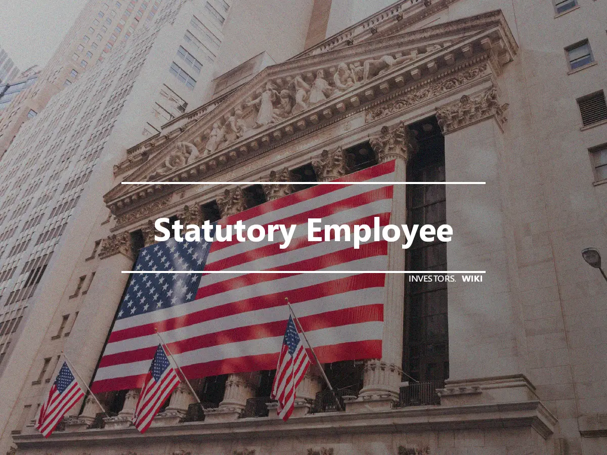 Statutory Employee