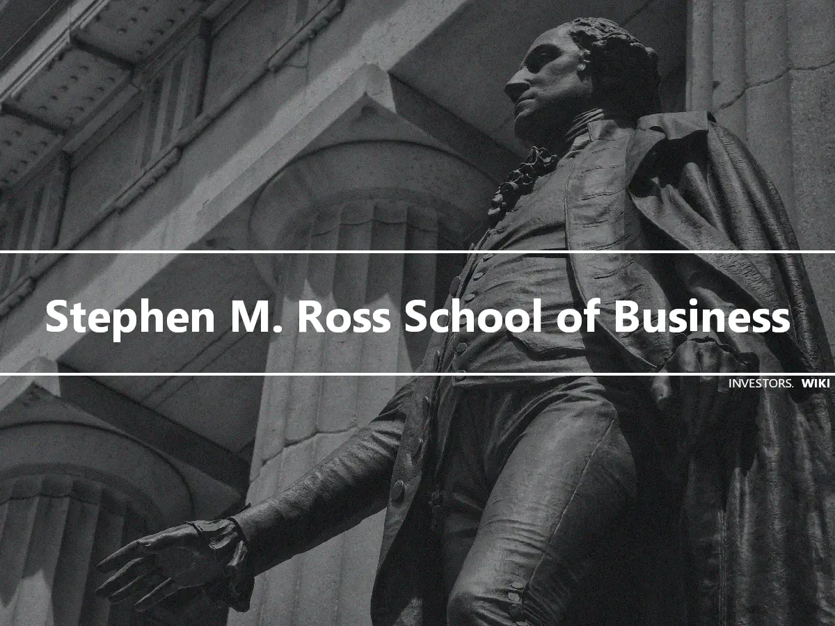 Stephen M. Ross School of Business