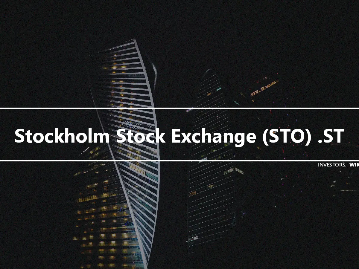 Stockholm Stock Exchange (STO) .ST