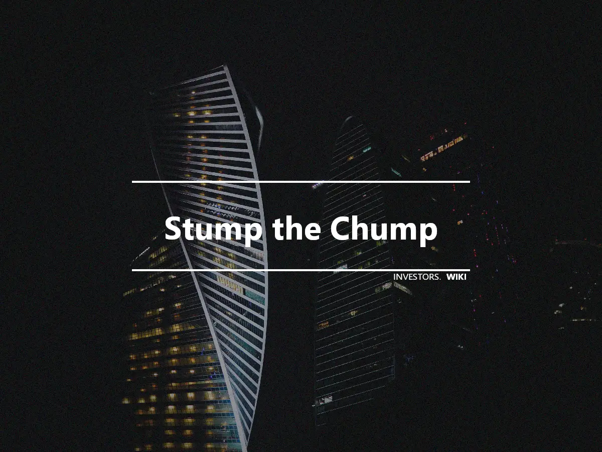 Stump the Chump