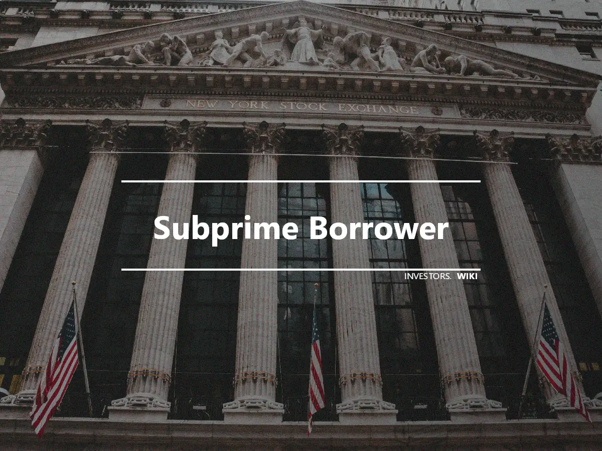 Subprime Borrower