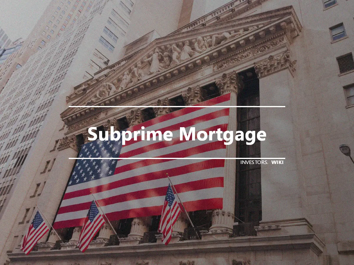 Subprime Mortgage