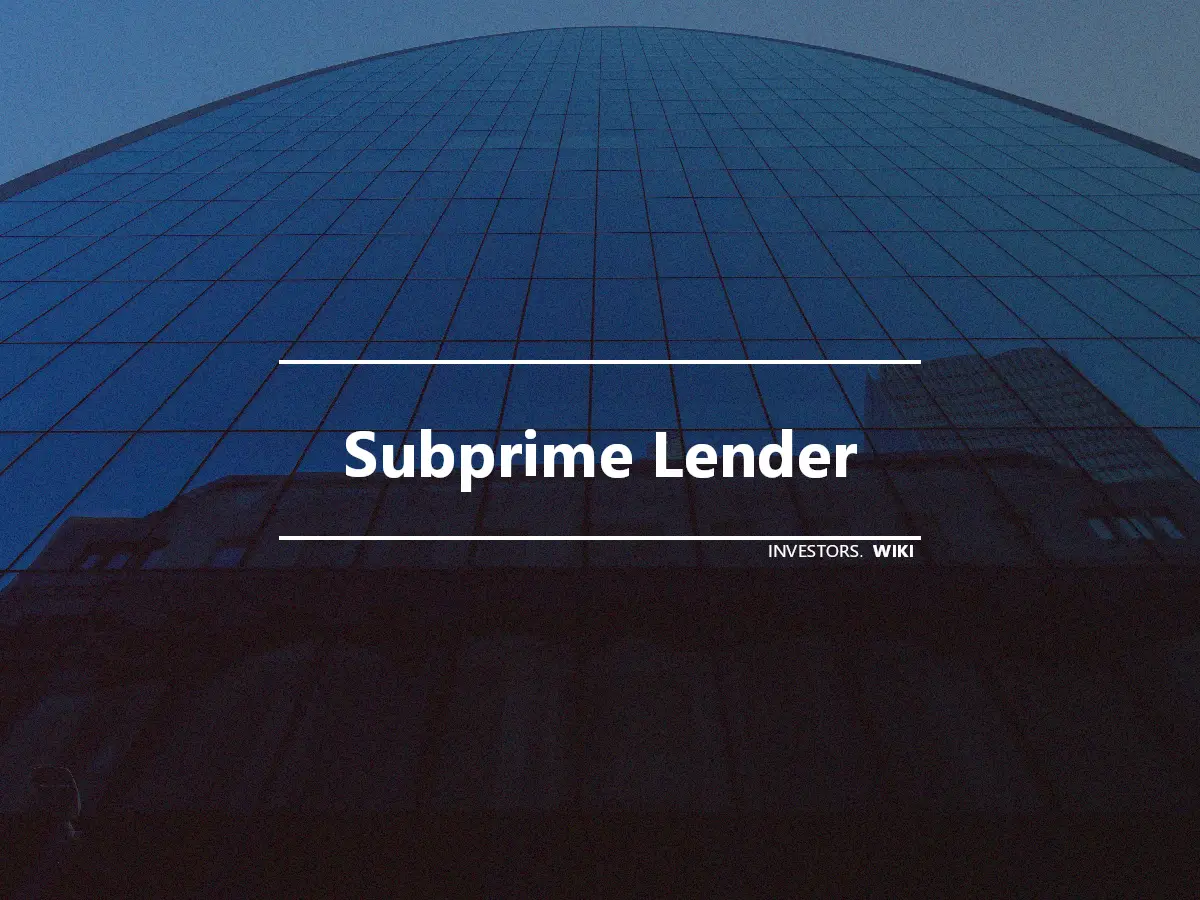 Subprime Lender