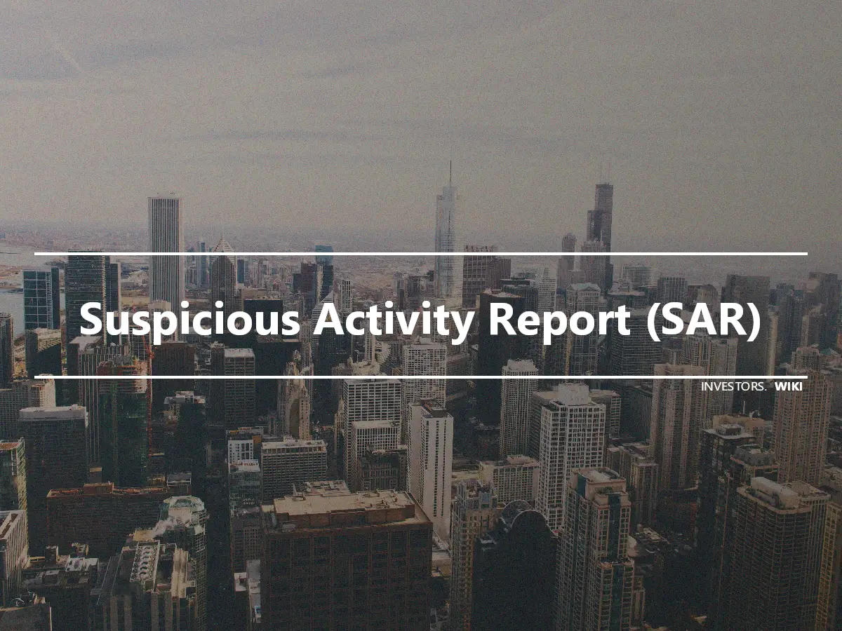Suspicious Activity Report (SAR)
