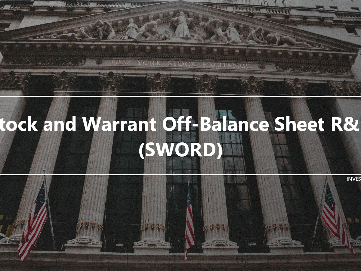 Stock and Warrant Off-Balance Sheet R&D (SWORD)