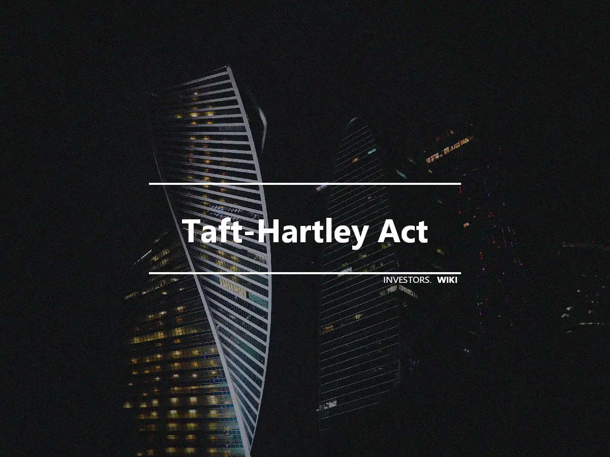 Taft-Hartley Act