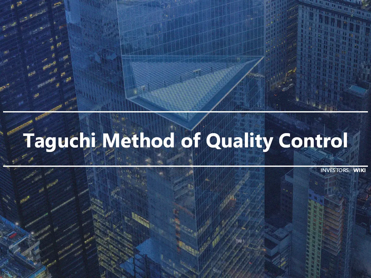 Taguchi Method of Quality Control