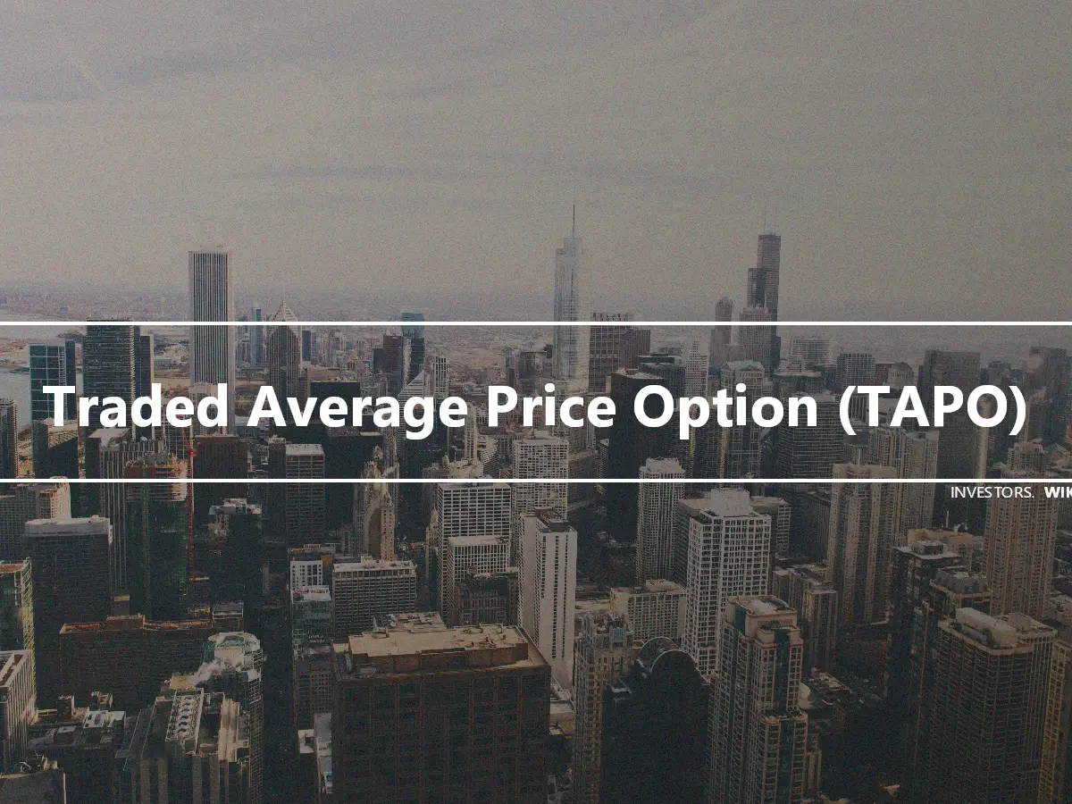 Traded Average Price Option (TAPO)