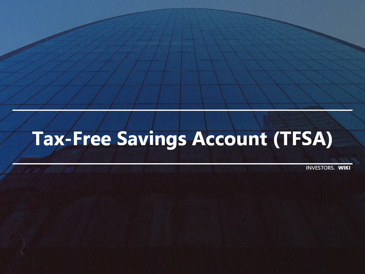 Tax-Free Savings Account (TFSA)