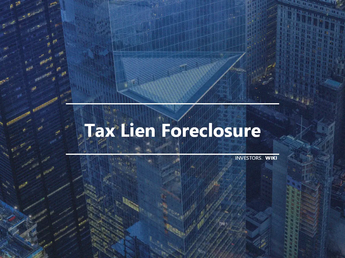Tax Lien Foreclosure