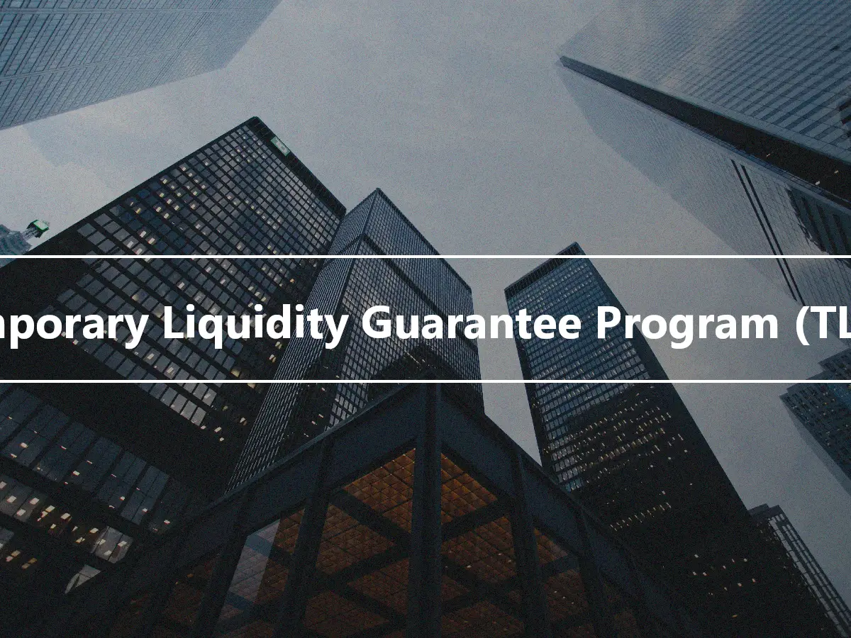 Temporary Liquidity Guarantee Program (TLGP)
