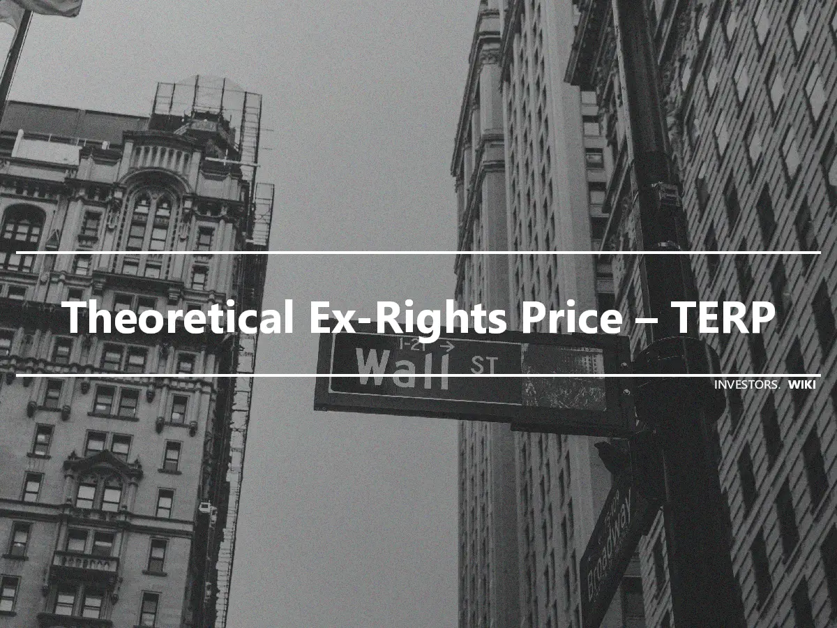 Theoretical Ex-Rights Price – TERP
