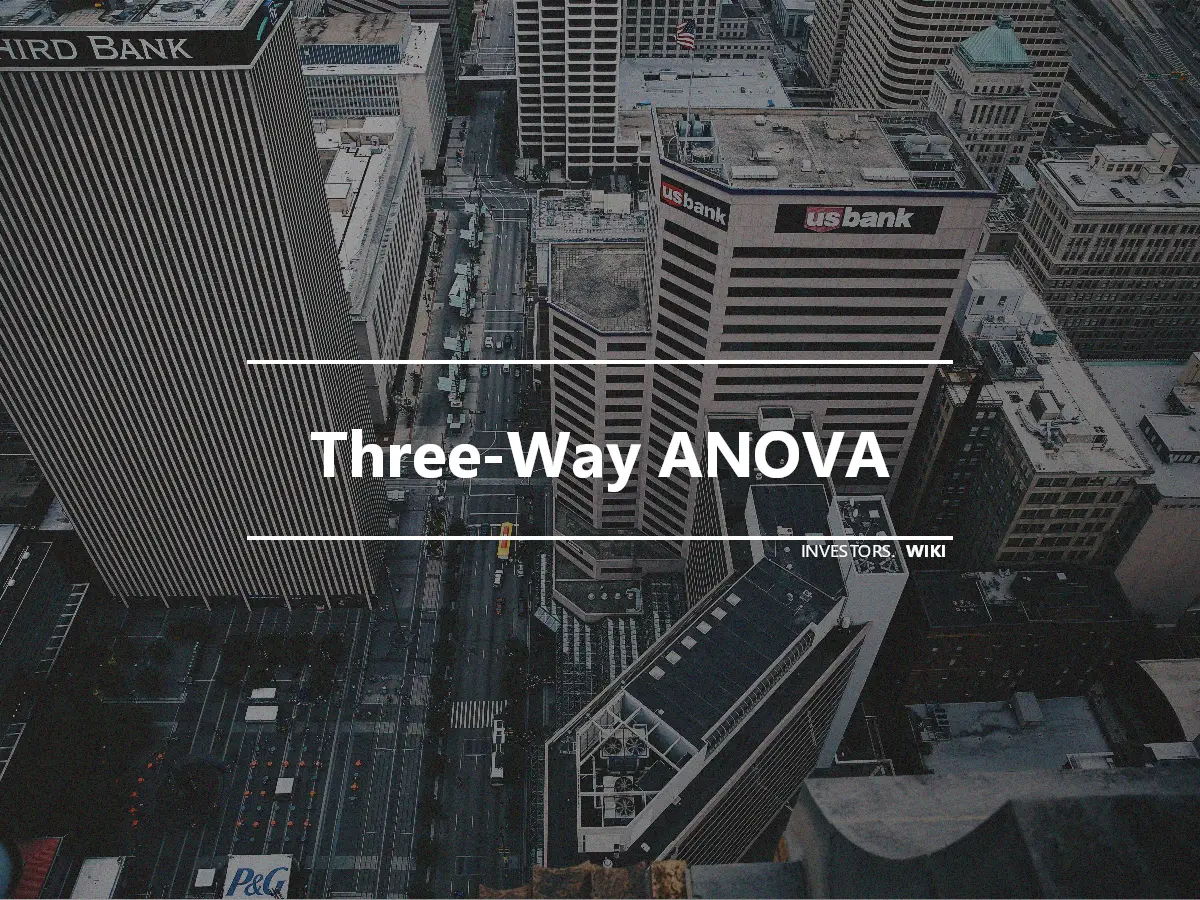 Three-Way ANOVA