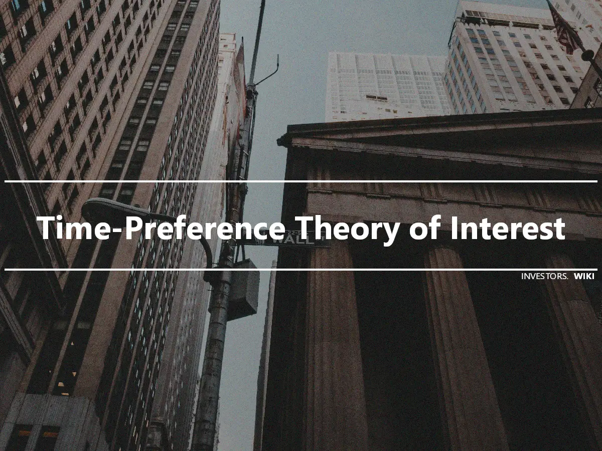 Time-Preference Theory of Interest