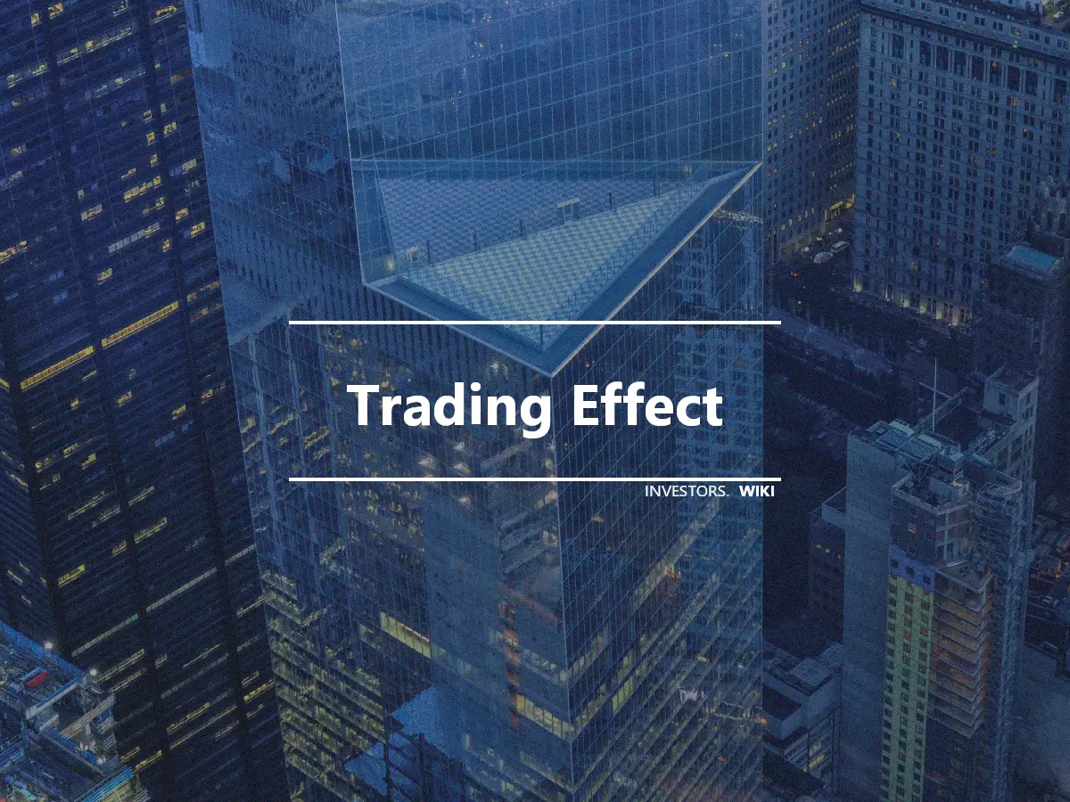 Trading Effect