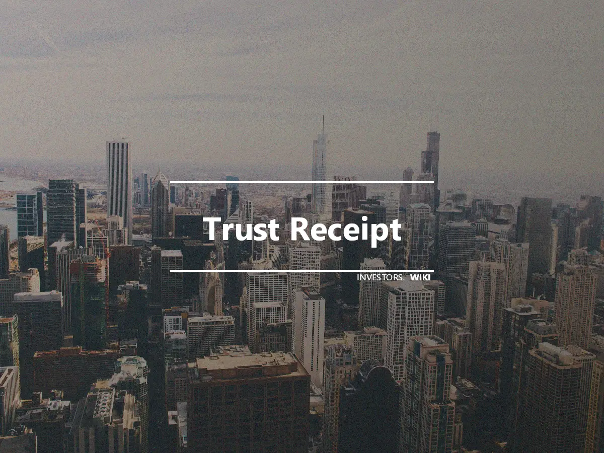 Trust Receipt