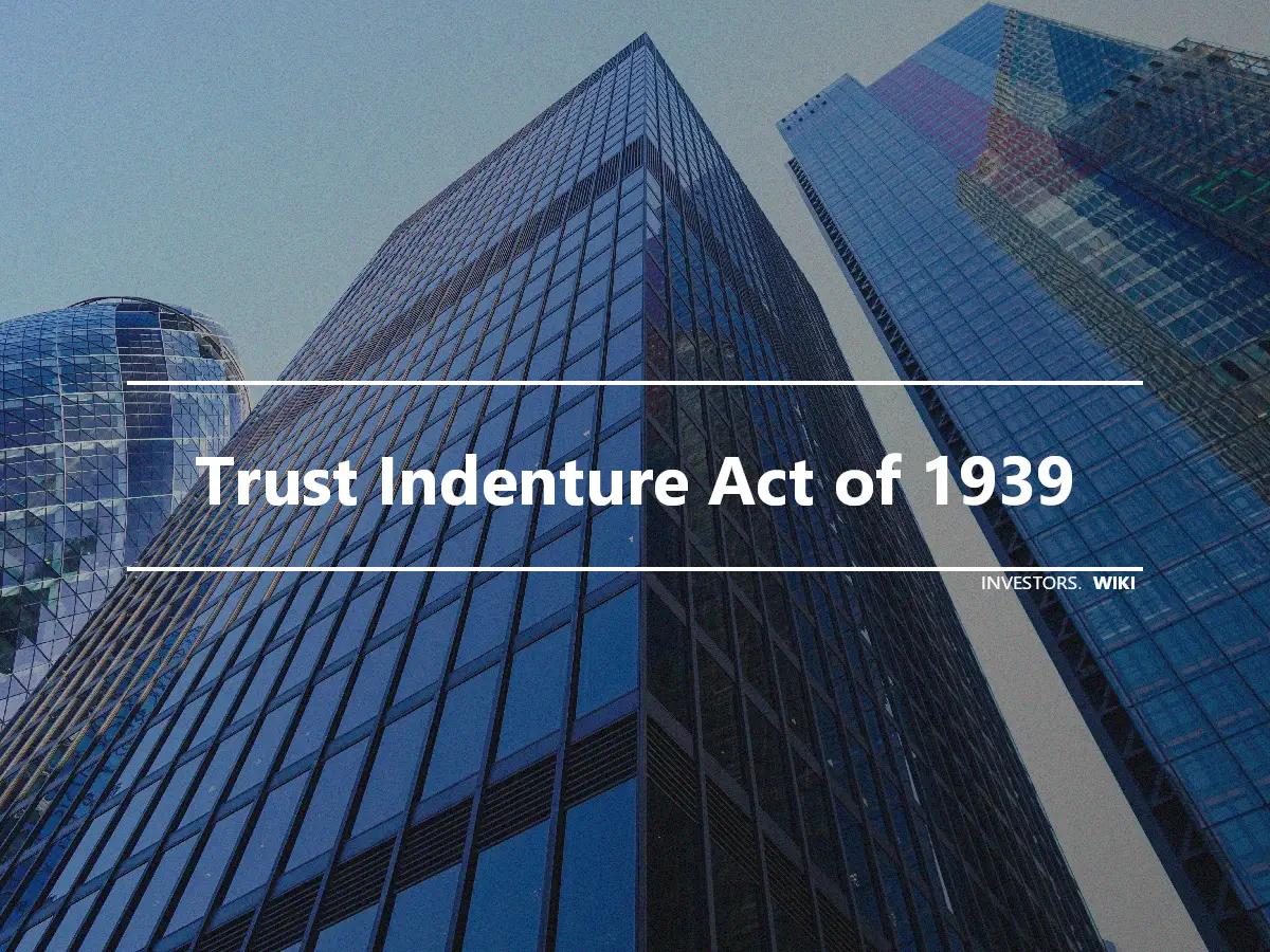 Trust Indenture Act of 1939