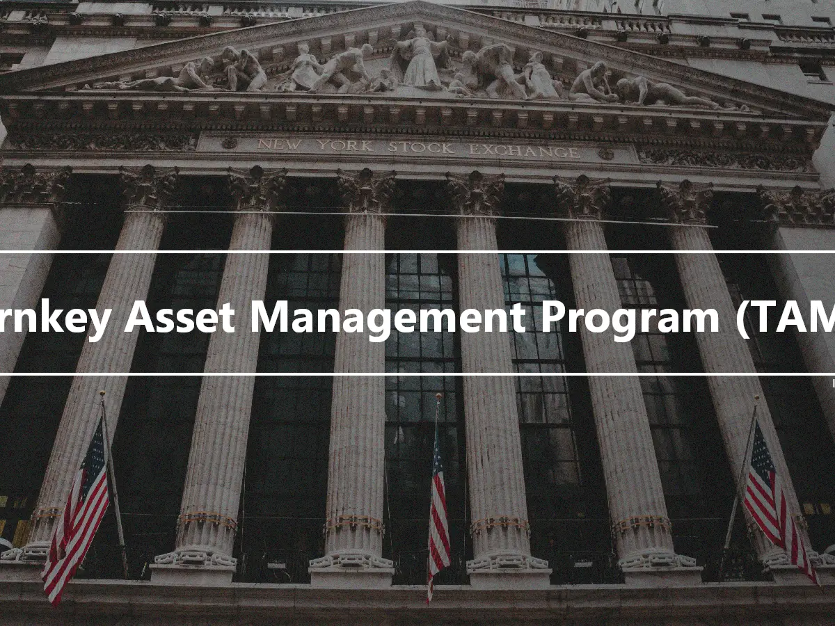 Turnkey Asset Management Program (TAMP)