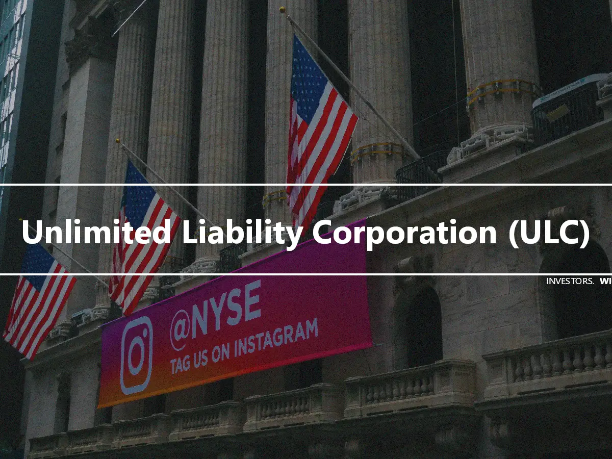 Unlimited Liability Corporation (ULC)