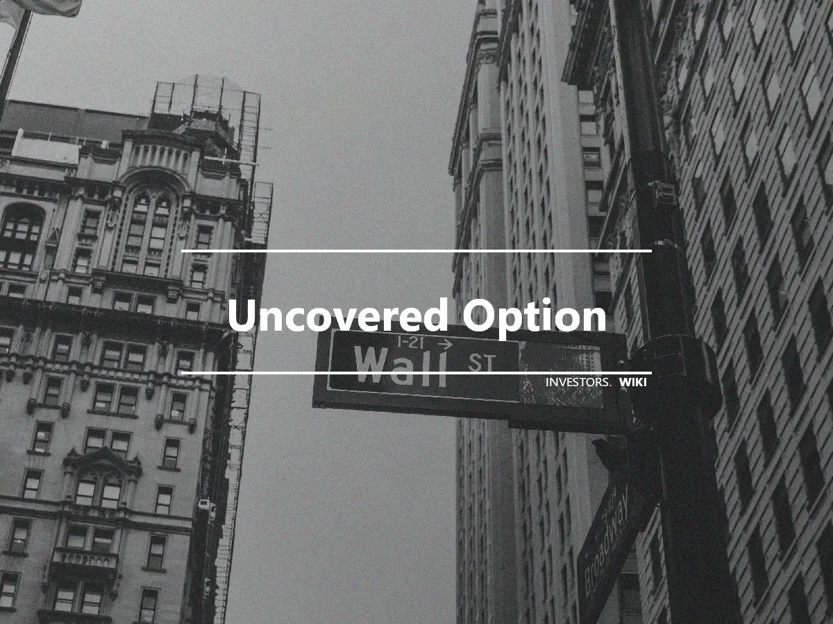 Uncovered Option