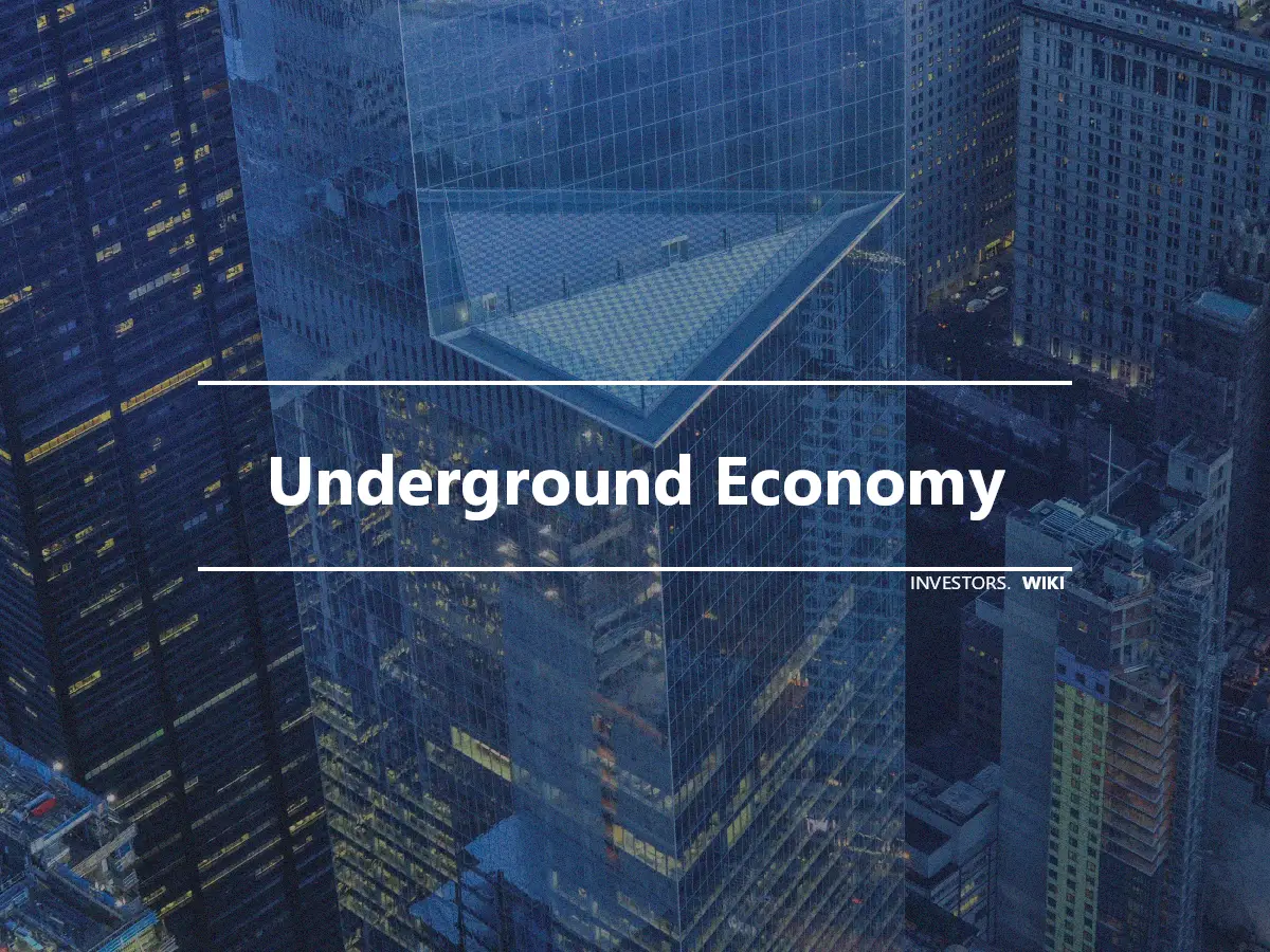 Underground Economy