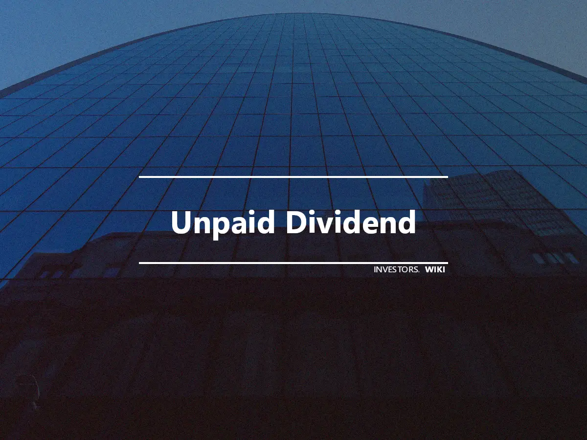 Unpaid Dividend