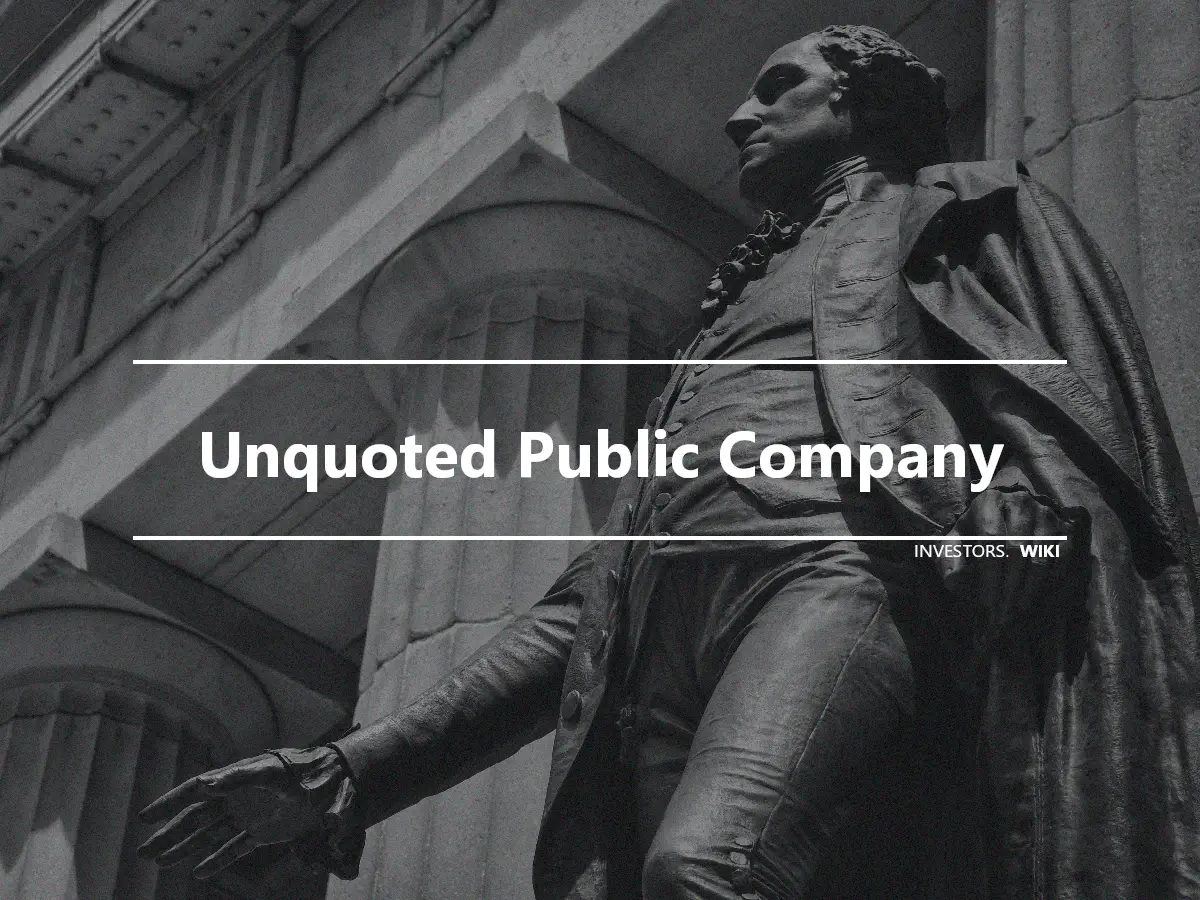 Unquoted Public Company