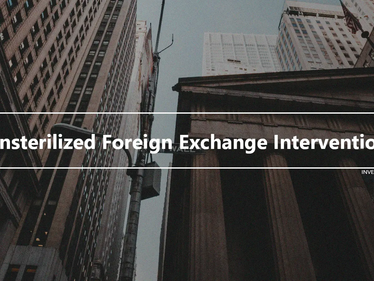 Unsterilized Foreign Exchange Intervention