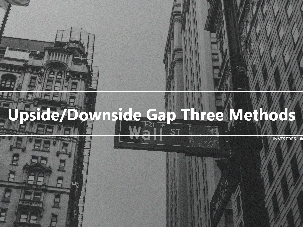 Upside/Downside Gap Three Methods