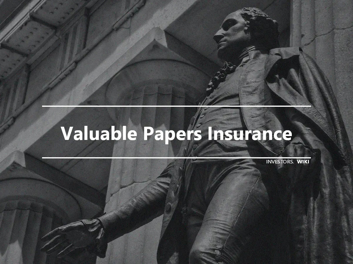 Valuable Papers Insurance