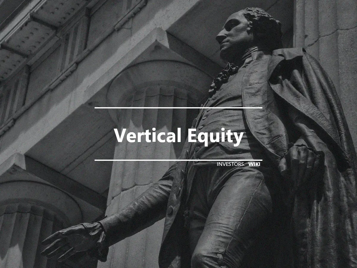 Vertical Equity