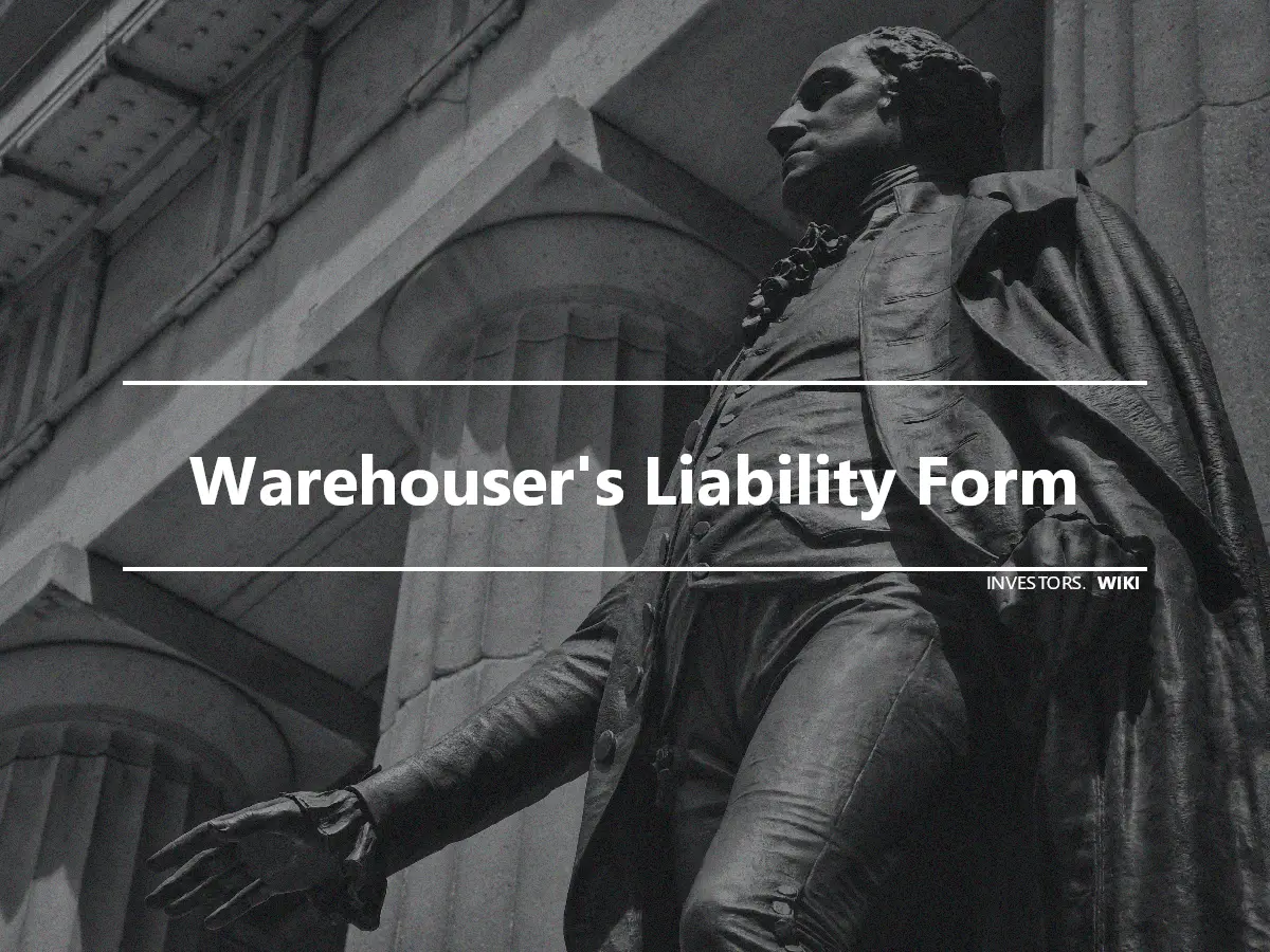 Warehouser's Liability Form