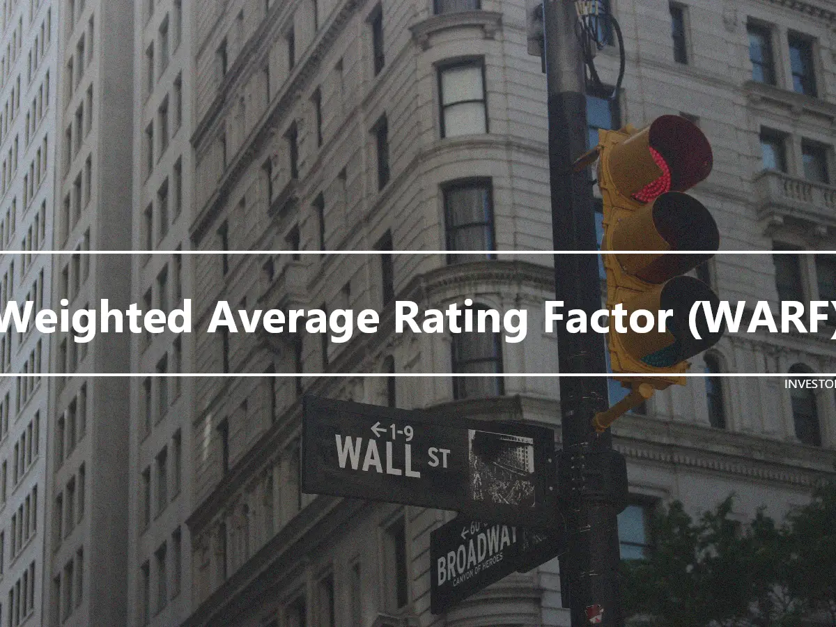 Weighted Average Rating Factor (WARF)